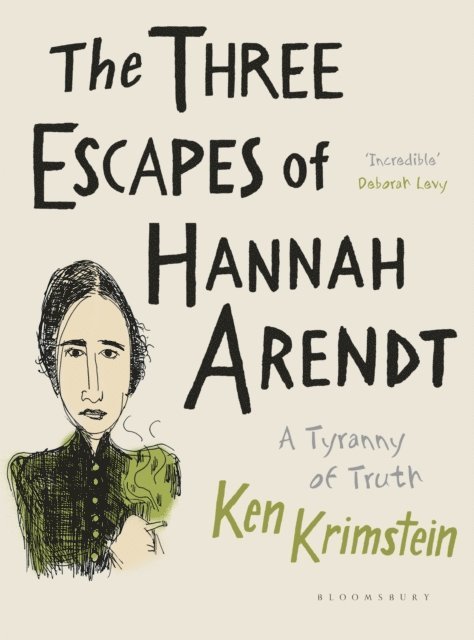 Ken Krimstein - Three Escapes of Hannah Arendt, E-bok