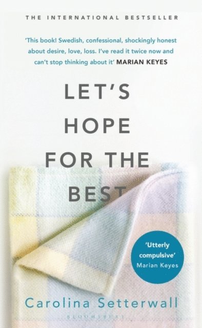 Carolina Setterwall - Let's Hope for the Best, E-bok