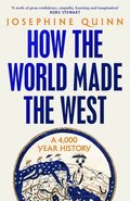 How the World Made the West
