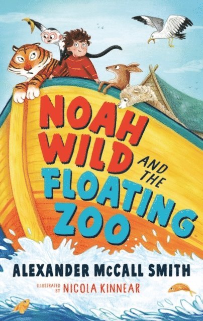 Alexander McCall Smith - Noah Wild and the Floating Zoo, E-bok