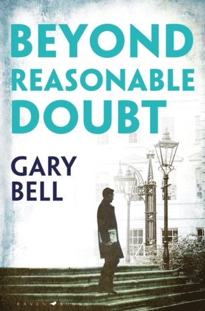 Gary Bell - Beyond Reasonable Doubt, E-bok