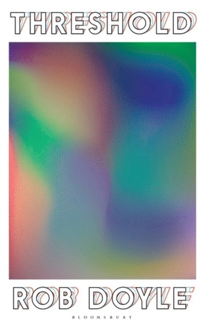 Rob Doyle - Threshold, E-bok