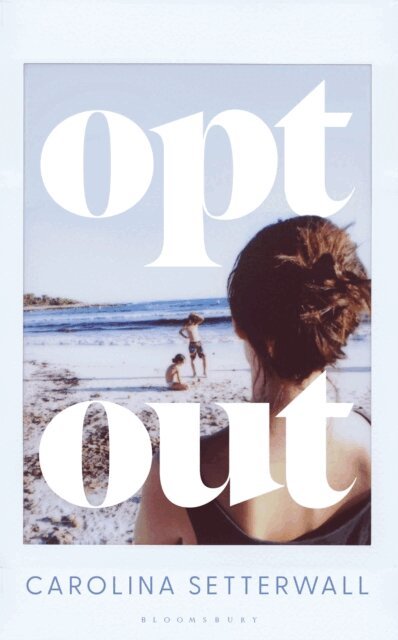Carolina Setterwall - Opt Out, E-bok