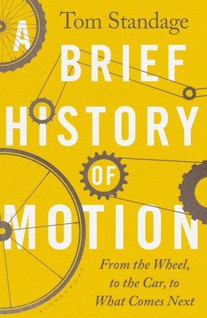 Tom Standage - Brief History of Motion, E-bok