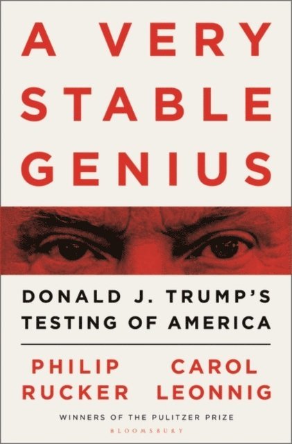 Carol D. Leonnig, Philip Rucker - Very Stable Genius, E-bok
