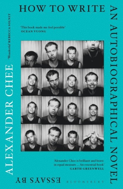Alexander Chee - How to Write an Autobiographical Novel, E-bok