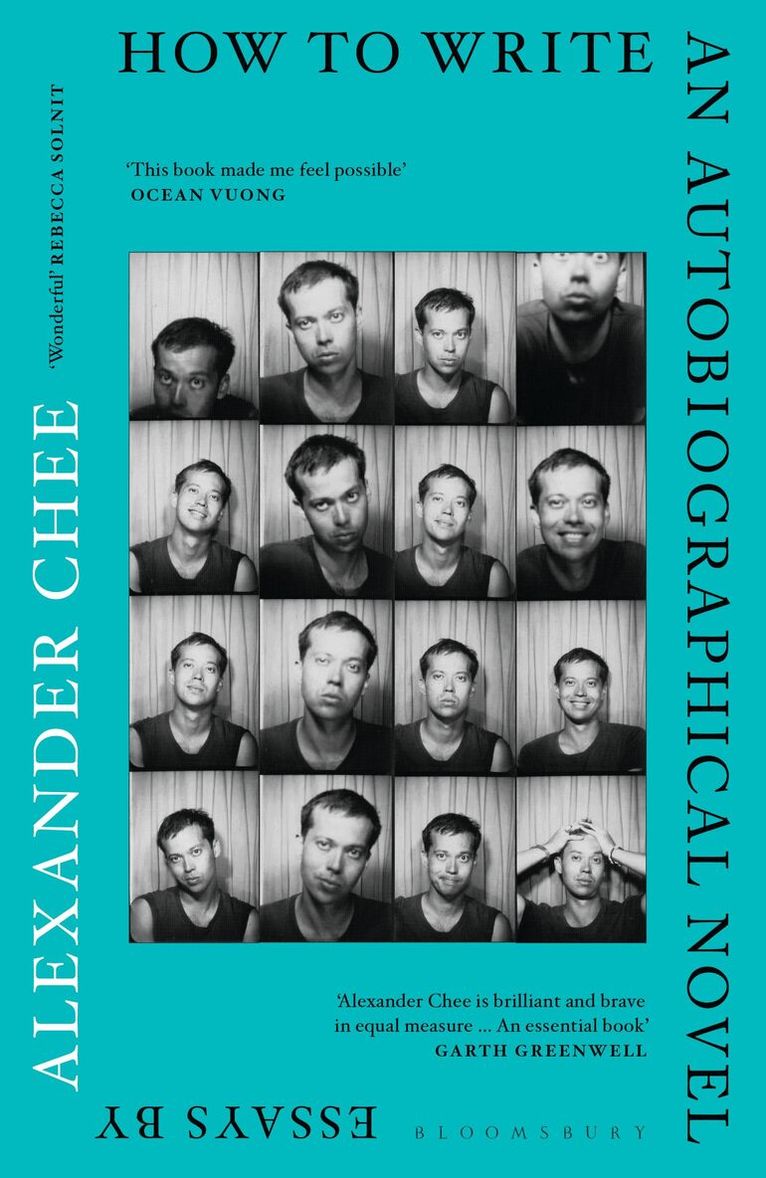 Alexander Chee - How to Write an Autobiographical Novel, Häftad