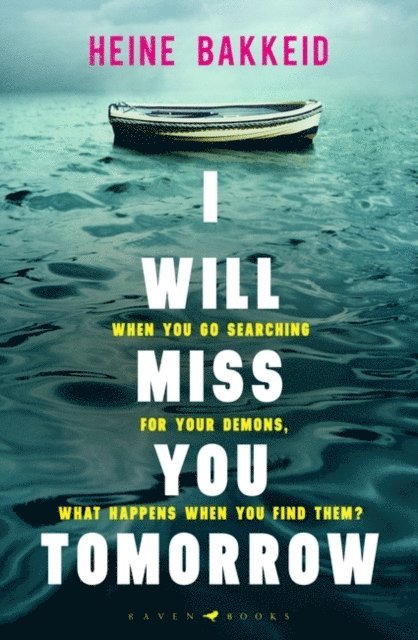 Heine Bakkeid - I Will Miss You Tomorrow, E-bok