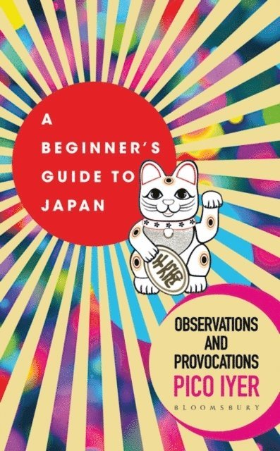 Pico Iyer - Beginner's Guide to Japan, E-bok