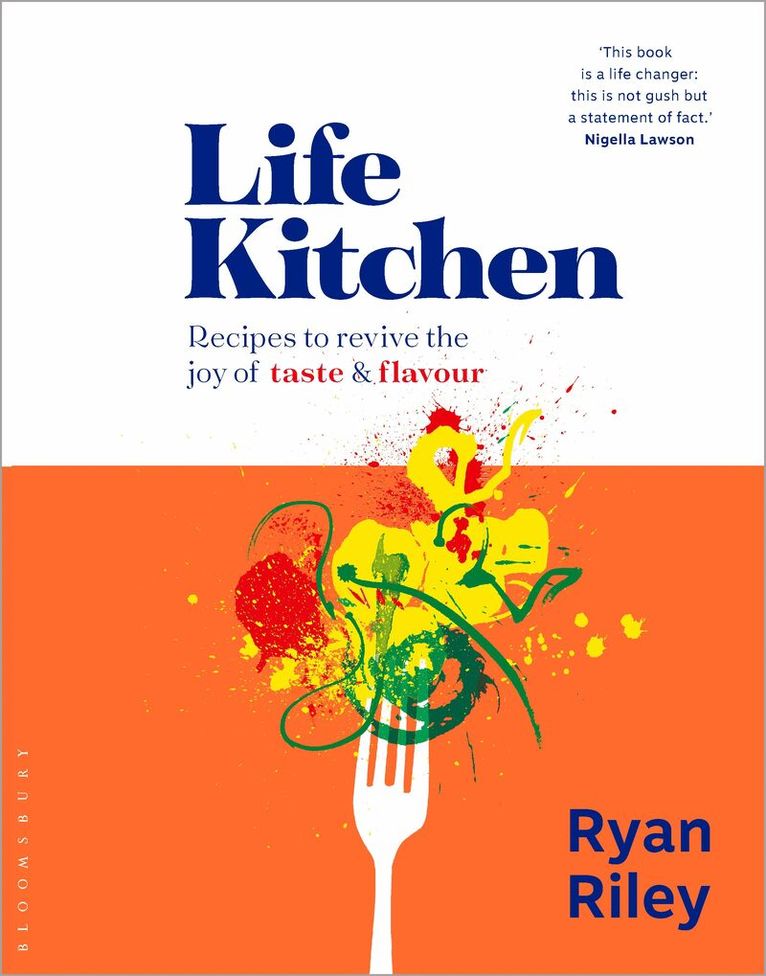 Ryan Riley - Life Kitchen, Inbunden