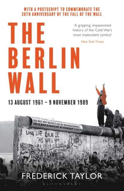 Frederick Taylor - Berlin Wall, E-bok