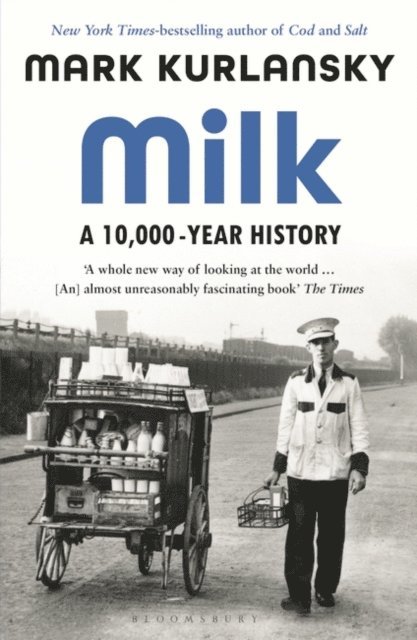 Mark Kurlansky - Milk, E-bok