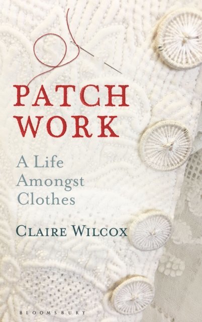 Claire Wilcox - Patch Work, E-bok