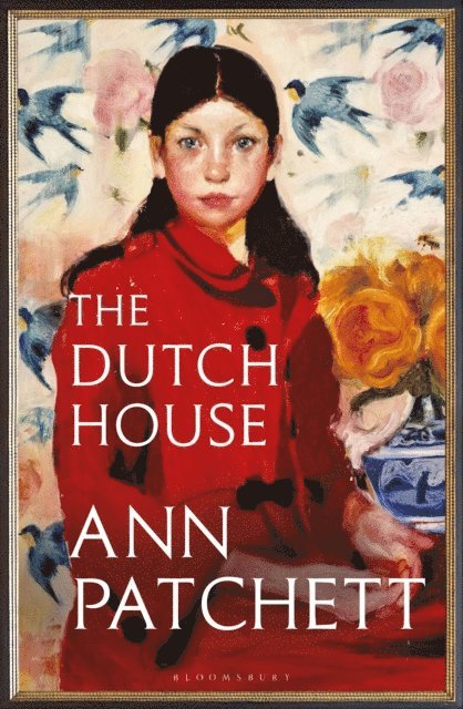 Ann Patchett - Dutch House, E-bok