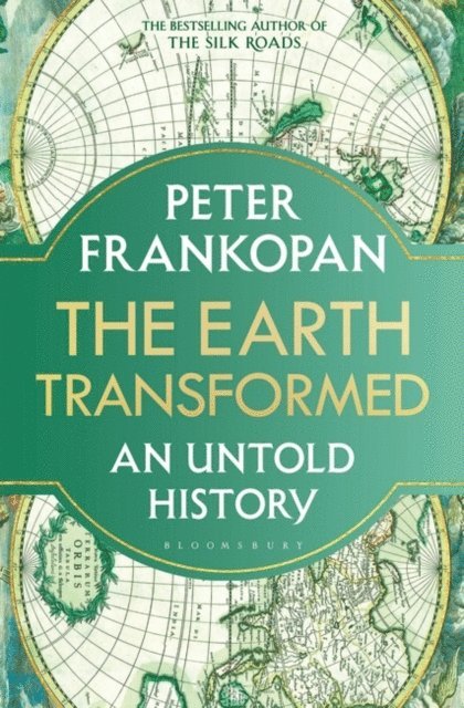 Peter Frankopan - Earth Transformed, E-bok