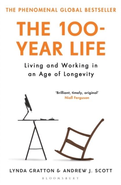 Lynda Gratton, Andrew J. Scott - 100-Year Life, E-bok