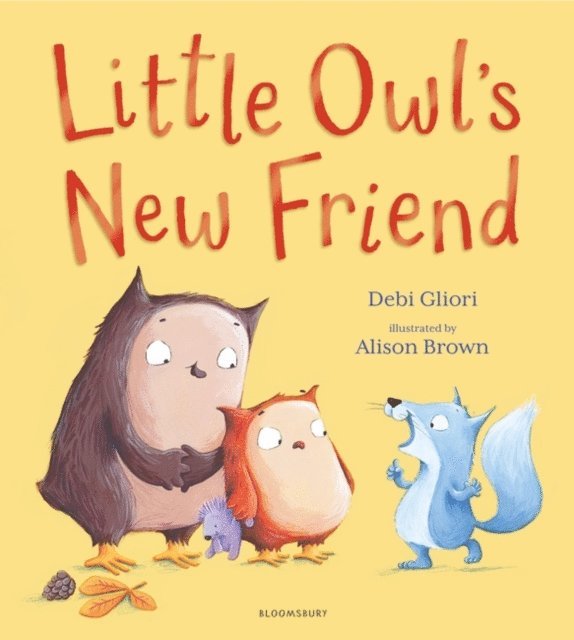 Debi Gliori - Little Owl's New Friend, E-bok