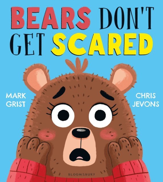 Mark Grist - Bears Don't Get Scared, E-bok