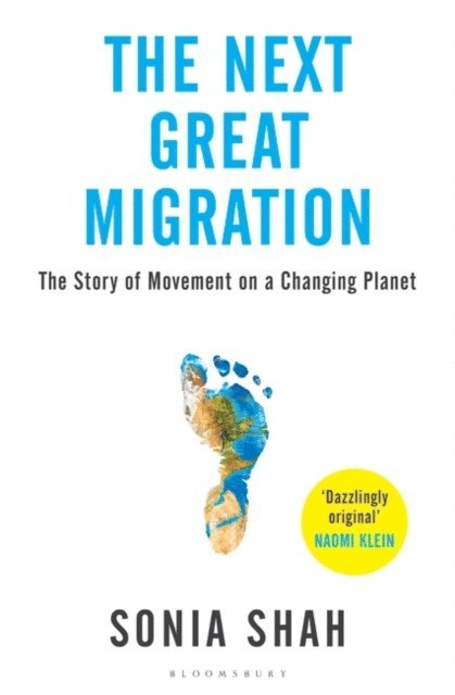 Sonia Shah - Next Great Migration, E-bok
