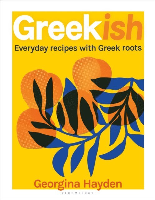 Georgina Hayden - Greekish, E-bok. Tillgänglighet: Lägg i varukorg