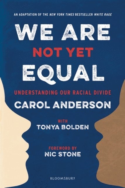 Carol Anderson, Tonya Bolden - We Are Not Yet Equal, E-bok
