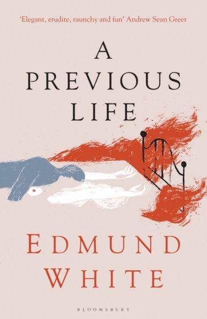 Edmund White - Previous Life, E-bok