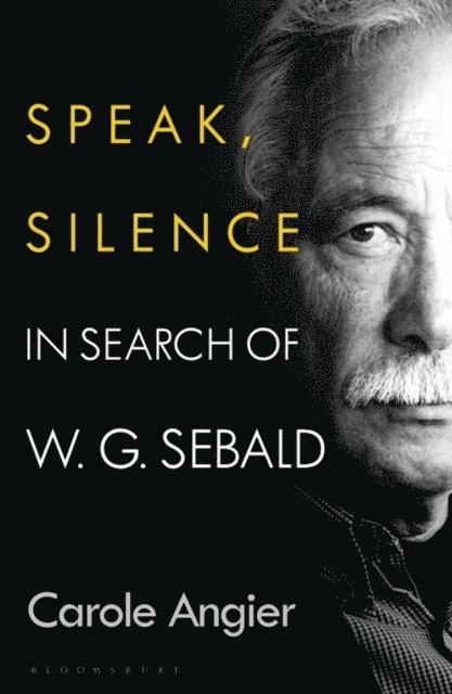 Carole Angier - Speak, Silence, E-bok