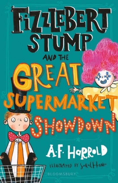 A.F. Harrold - Fizzlebert Stump and the Great Supermarket Showdown, E-bok