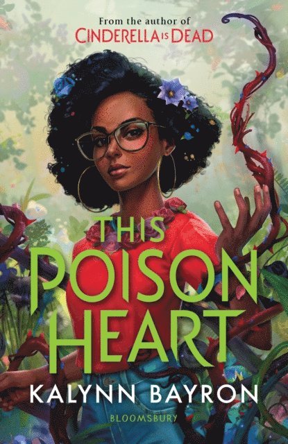 Kalynn Bayron - This Poison Heart, E-bok
