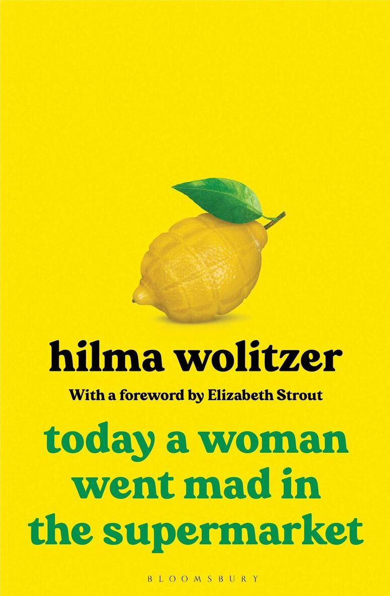 Hilma Wolitzer - Today a Woman Went Mad in the Supermarket, Inbunden