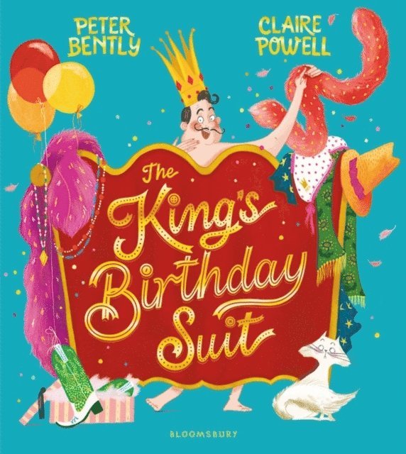 Peter Bently - King's Birthday Suit, E-bok