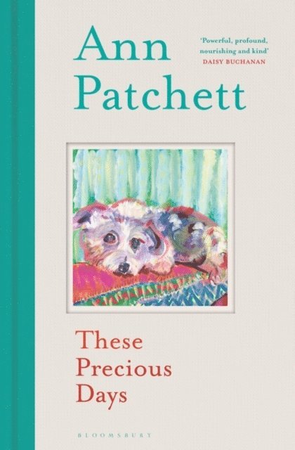 Ann Patchett - These Precious Days, E-bok