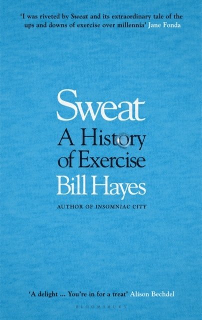 Bill Hayes - Sweat, E-bok