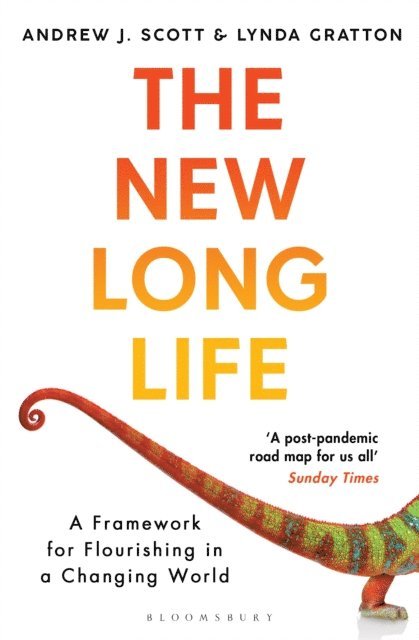 Andrew J. Scott, Lynda Gratton - New Long Life, E-bok
