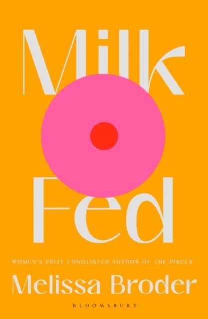 Melissa Broder - Milk Fed, E-bok