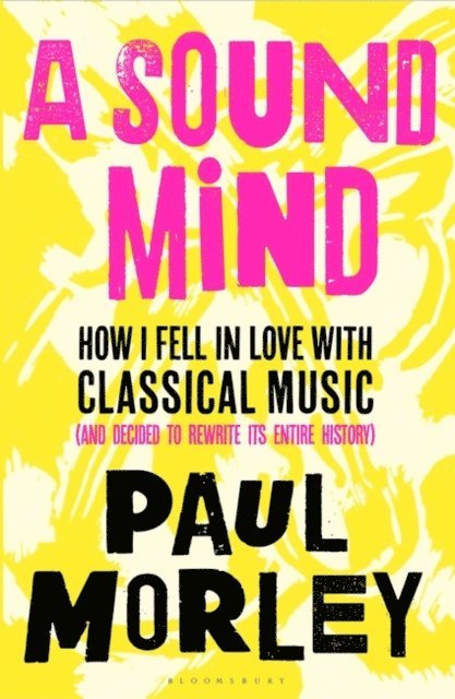 Paul Morley - Sound Mind, E-bok