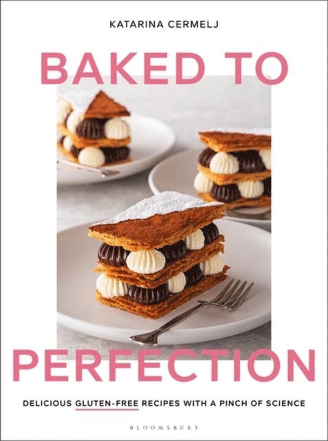 Katarina Cermelj - Baked to Perfection, E-bok