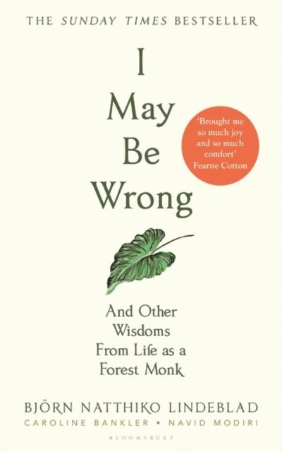 Björn Natthiko Lindeblad - I May Be Wrong, E-bok