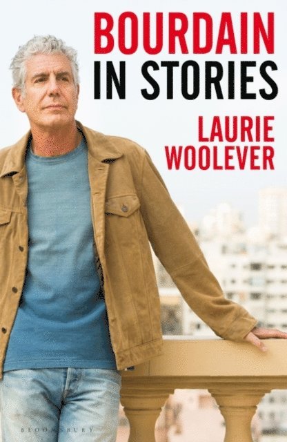 Laurie Woolever - Bourdain, E-bok