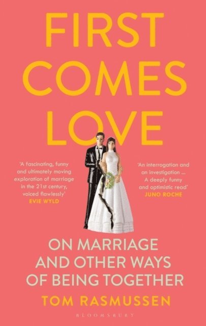 Tom Rasmussen - First Comes Love, E-bok