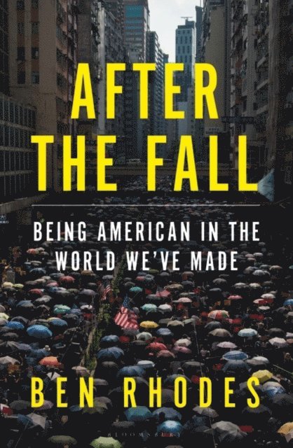 Ben Rhodes - After the Fall, E-bok