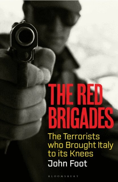 John Foot - Red Brigades, E-bok