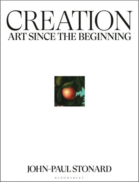 John-Paul Stonard - Creation, E-bok