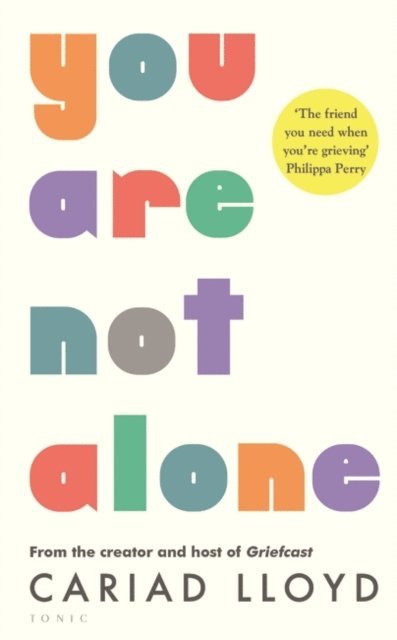 Cariad Lloyd - You Are Not Alone, E-bok