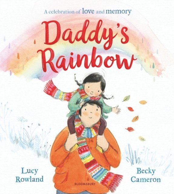 Lucy Rowland - Daddy's Rainbow, E-bok