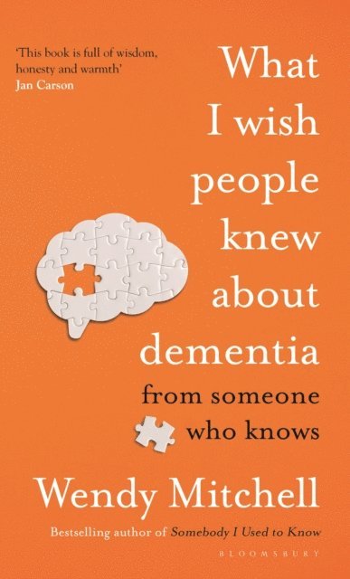 Wendy Mitchell - What I Wish People Knew About Dementia, E-bok