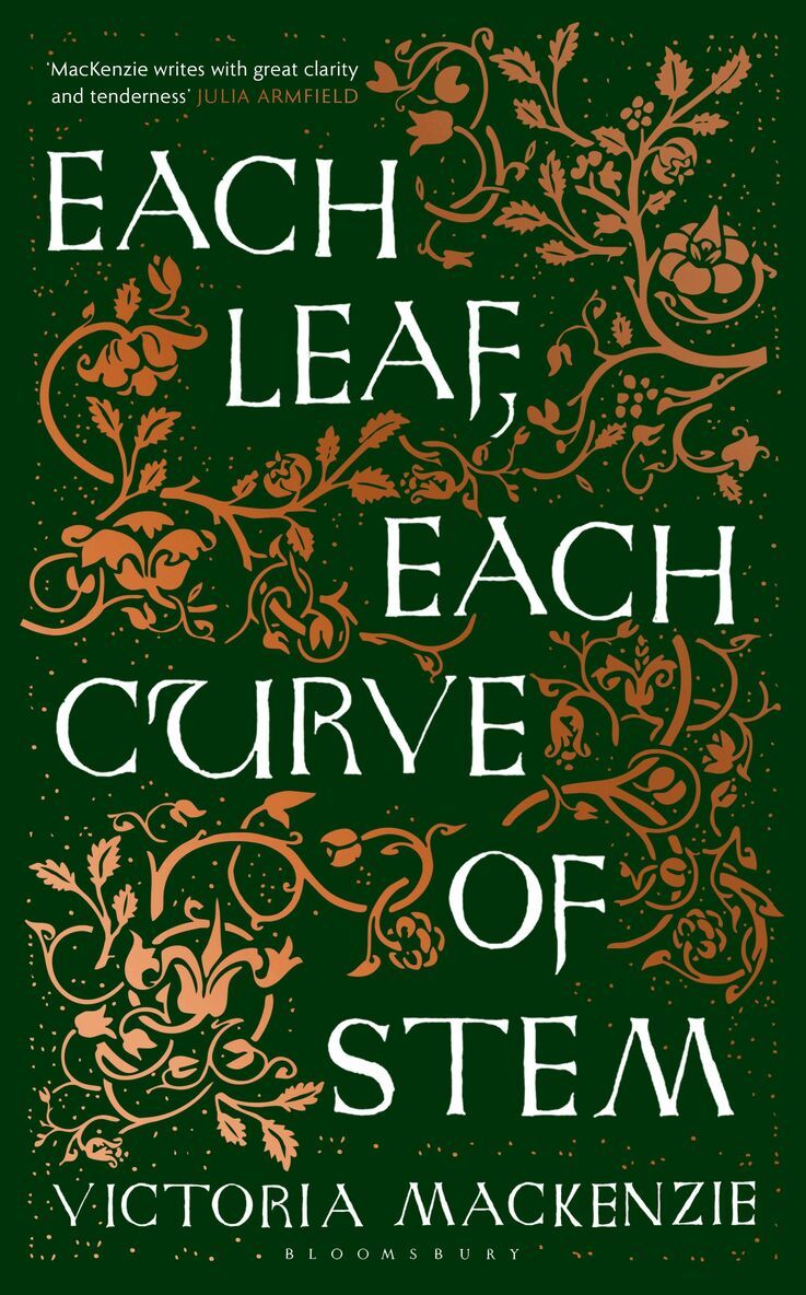 Victoria MacKenzie - Each Leaf, Each Curve of Stem, Inbunden. Tillgänglighet: Kommande
