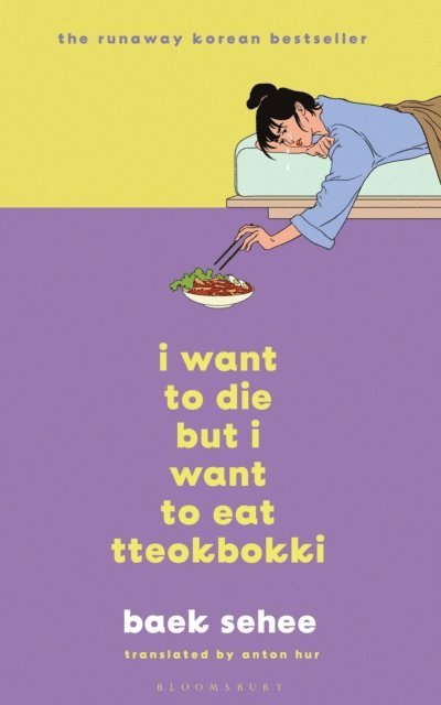 Baek Sehee - I Want to Die but I Want to Eat Tteokbokki, E-bok