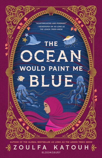 Zoulfa Katouh - Ocean Would Paint Me Blue, E-bok