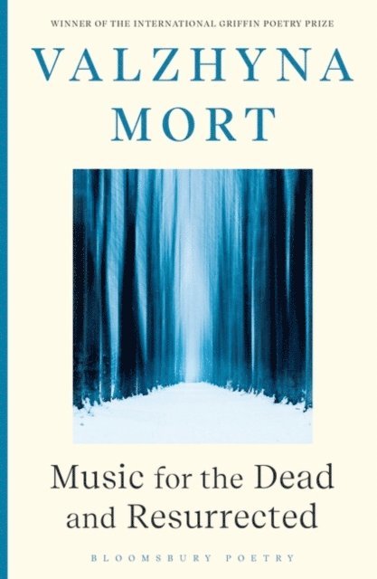 Valzhyna Mort - Music for the Dead and Resurrected, E-bok